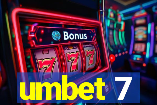 umbet 7